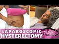 My Laparoscopic Hysterectomy Story Recovery Surgical Menopause What to Expect
