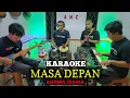 Download Lagu MASA DEPAN KARAOKE RHOMA IRAMA NADA COWOK
