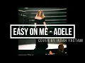 Download Lagu EASY ON ME - ADELE + Lirik (INDAH YASTAMI)