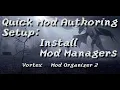 Quick Mod Authoring Setup - Mod Managers Vortex and MO2