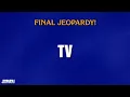 TV Final Jeopardy JEOPARDY