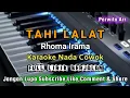 TAHI LALAT - RHOMA IRAMA - KARAOKE -NADA COWOK