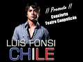 LUIS FONSI - AUNQUE ESTES CON EL (Teatro Caupolicán 04/09)