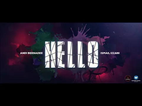 Download MP3 Ismail Izzani \u0026 Andi Bernadee - Hello (Official Lyrics Video)