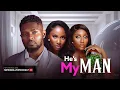 Download Lagu HE’S MY MAN - MAURICE SAM SONIA UCHE SCARLET GOMEZ