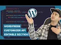 WordPress Customizer API - Editable Sections Theme Development