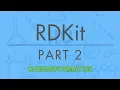 RDKit - Part 2