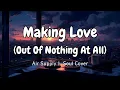 Soul Destiny PH - Making Love Out Of Nothing At All (Soul Cover)