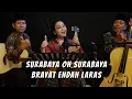 Download Lagu Endah Laras || Surabaya oh Surabaya || Brayat Endah Laras