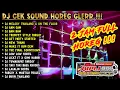 Download Lagu DJ CEK SOUND HOREG GLERR FULL ALBUM TERBARU - DJ HOREG FULL ALBUM - 2 JAM FULL HOREG