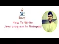 How To Write Java Program In Notepad And CMD Java Technocrat Hindi