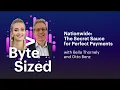 Nationwide The Secret Sauce for Perfect Payments