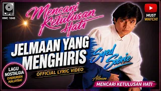 Syed Sobrie – Jelmaan Yang Menghiris | Official Lyric Video | Lagu Nostalgia Malaysia Evergreen