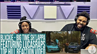 blxckie big time shlappa ft lucasrap official top hill music video reaction
