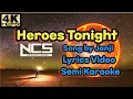 Download Lagu Heroes Tonight (Lyrics Video Semi Karaoke) Janji NCS Release #lyrics#music#lyricsvideo#karaoke