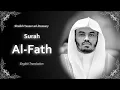 Download Lagu Al Fath | سورة الفتح | Sheikh Yasser Al-Dosari | English Translation  | الشيخ ياسر الدوسري