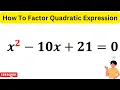 x 2-10x 21 0 Lets Crack This Equation in Seconds