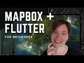 How to Use Mapbox with Flutter - Tutorial for Beginners