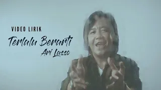 ari lasso terlalu berarti official video lirik 