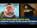 Download Lagu Kronologi Bripda Fadel Anggota Polres Kotim Hilang Misterius, 5 Hari Tanpa Kabar