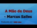 Download Lagu A Mão de Deus - Marcus Salles playback com letra