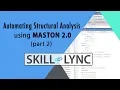 Automating Structural Analysis using MASTAN 2 0 Part 2 Skill-Lync
