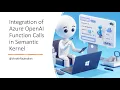 23 - Integration of Azure OpenAI Function Calls in Semantic Kernel