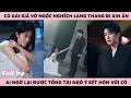 Lagu Chủ Tịch Thế Kết Hôn Với Cô Gái Lang Thang Để Đối Phó Gia Đình Nhưng Anh Không Biết Cô Gái Giả Vờ