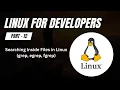 Searching Inside Files in Linux grep egrep fgrep Explained Linux for Developers Part 12