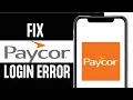 How to Fix Paycor App Wont Let Me Login Full Guide