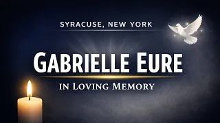 Gabrielle Eure Obituary Syracuse New York - Community Mourns a Beloved Life Lost