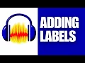 Adding labels in Audacity tutorial How to use labels in Audacity