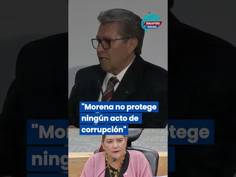 "Morena no protege ningún acto de corrupción", asegura Monreal