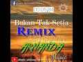 Download Lagu Bukan tak setia Remix Lampung