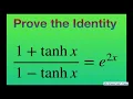 Prove identity 1 tanh x 1 - tanh x e 2x Hyperbolic functions