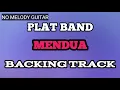 Download Lagu (BACKING TRACK) Plat Band - Mendua | NO GUITAR MELODY | TANPA MELODI GITAR