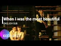 Download Lagu 1415 - Go With ▐ When I Was The Most Beautiful OST [ENG SUB]