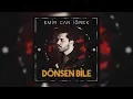 Download Lagu Emir Can İğrek - Dönsen Bile (Cover)