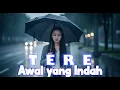 Lagu AWAL YANG INDAH – TERE | Melancholic Cover by JV Musik | Penuh Perasaan