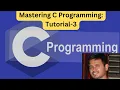 Mastering C Programming Tutorial-3