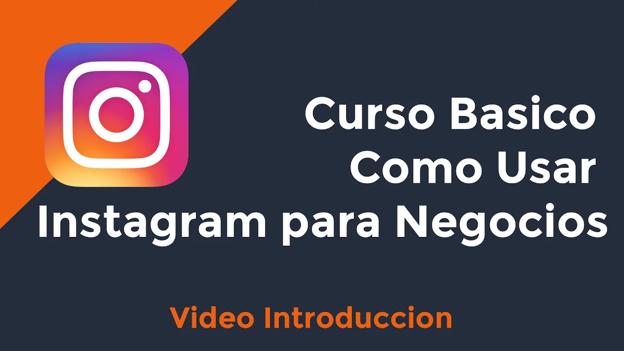 Curso Básico Como Usar Instagram para Negocios - Introducción, Instagram Marketing.