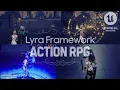 The Ultimate Action RPG Course - Lyra Framework