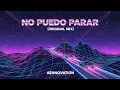 Download Lagu Æ - No Puedo Parar (Original Mix)