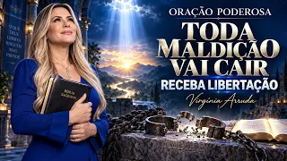 ORAÇÃO EXTREMA PARA QUEBRAR MALDIÇÕES E ATAQUES ESPIRITUAIS - Virgínia Arruda