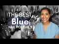TOP 10 Blue Nail Polishes Polish with Rae