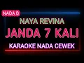 Download Lagu JANDA 7 KALI - Karaoke Nada Wanita - Naya Revina