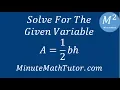 Solve For The Given Variable A bh