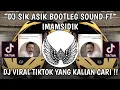 Download Lagu DJ SIK ASIK SIK ASIK KENAL DIRIMU 🎶 DJ SIK ASIK BOOTLEG SOUND FT IMAMSIDIK VIRAL TIKTOK TERBARU 2025