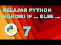 Belajar Python Kondisi IF ELSE