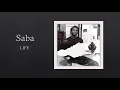 Saba - LIFE (Lyric video)